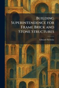 Produktbild: Building Superintendence for Frame Brick and Stone Structures