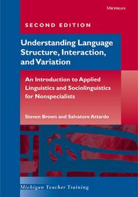 Produktbild: Understanding Language Structure, Interaction, and Variation, Second Edition: An Introduction to Applied Linguistics and Sociolinguistics for Nonspeci