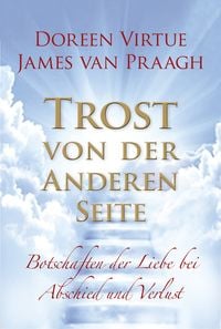 Bild vom Artikel Trost von der Anderen Seite vom Autor Doreen Virtue