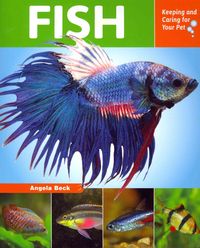 Produktbild: Fish: Keeping and Caring for Your Pet