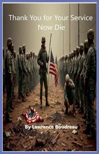 Produktbild: Thank You for Your Service Now Die