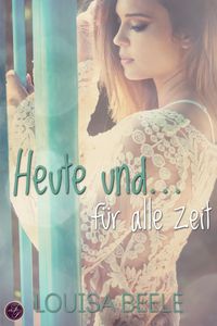 Produktbild: Heute und ... f&uuml;r alle Zeit