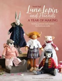 Produktbild: Luna Lapin and Friends, a Year of Making
