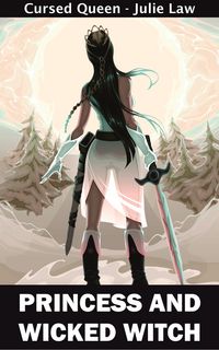 Produktbild: Princess and Wicked Witch (Cursed Queen, #1)