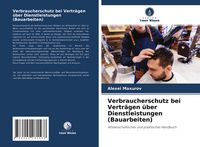 Produktbild: Verbraucherschutz bei Vertr&auml;gen &uuml;ber Dienstleistungen (Bauarbeiten)