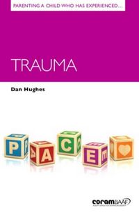 Produktbild: Parenting A Child Who Has Experienced Trauma