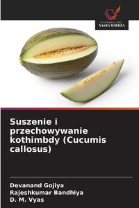 Produktbild: Suszenie i przechowywanie kothimbdy (Cucumis callosus)