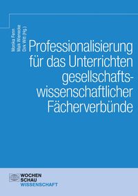 Produktbild: Professionalisierung f&uuml;r das Unterrichten gesellschaftswissenschaftlicher F&auml;cherverb&uuml;nde