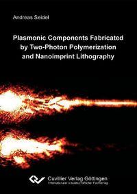 Bild vom Artikel Plasmonic Components Fabricated by Two-Photon Polymerization and Nanoimprint Lithography vom Autor Andreas Seidel