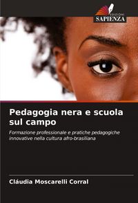 Produktbild: Pedagogia nera e scuola sul campo