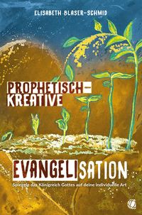 Produktbild: Prophetisch-kreative Evangelisation