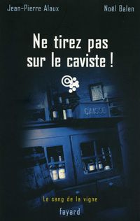 Produktbild: Ne tirez pas sur le caviste !