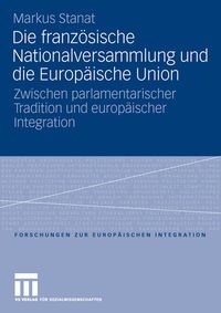 Produktbild: Die franz&ouml;sische Nationalversammlung und die Europ&auml;ische Union