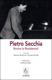 Produktbild: Pietro Secchia. Evviva la Resistenza!