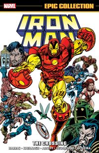 Produktbild: Kavanagh, T: Iron Man Epic Collection: The Crossing