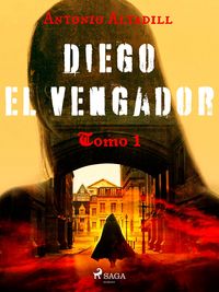 Produktbild: Diego el vengador. Tomo I