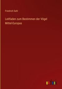 Produktbild: Leitfaden zum Bestimmen der V&ouml;gel Mittel-Europas