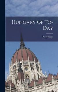 Produktbild: Hungary of To-day