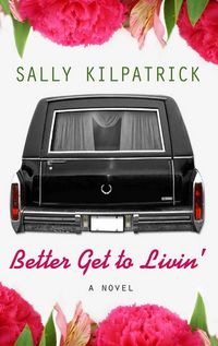 Produktbild: Kilpatrick, S: Better Get to Livin