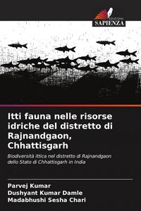 Produktbild: Itti fauna nelle risorse idriche del distretto di Rajnandgaon, Chhattisgarh