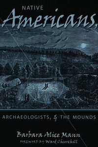 Produktbild: Native Americans, Archaeologists, and the Mounds