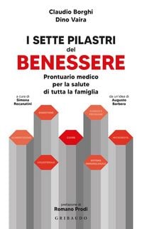 Produktbild: I sette pilastri del benessere. Prontuario medico per la salute di tutta la famiglia