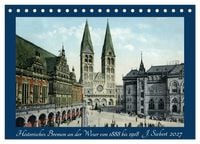 Produktbild: Historisches Bremen an der Weser von 1888 bis 1918 (Tischkalender 2027 DIN A5 quer), CALVENDO Monatskalender