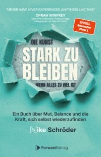 Produktbild: Die Kunst, stark zu bleiben, wenn alles zu viel ist