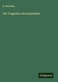 Produktbild: Die Trag&ouml;dien des Sophokles