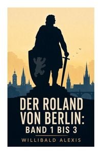 Produktbild: Der Roland von Berlin: Band 1 bis 3