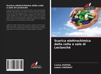 Produktbild: Scarica elettrochimica della cella a sale di Leclanch&eacute;
