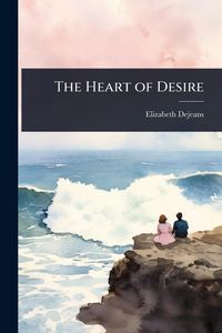 Produktbild: The Heart of Desire