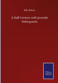 Produktbild: A Half Century with Juvenile Delinquents
