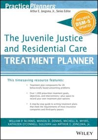Produktbild: The Juvenile Justice and Residential Care Treatment Planner, with DSM 5 Updates