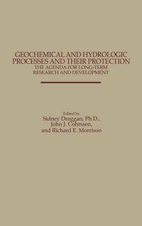 Produktbild: Geochemical and Hydrologic Processes and Their Protection