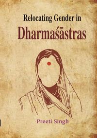 Produktbild: Relocating Gender in Dharmasastras