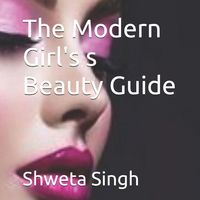 Produktbild: The Modern Girl's s Beauty Guide
