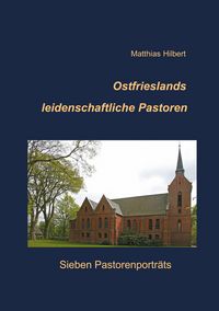Produktbild: Ostfrieslands leidenschaftliche Pastoren
