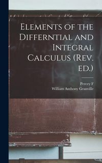 Produktbild: Elements of the Differntial and Integral Calculus (rev. ed.)