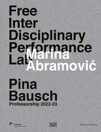 Produktbild: Marina Abramović. Free Interdisciplinary Performance Lab