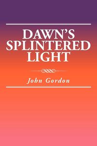 Produktbild: Dawn's Splintered Light