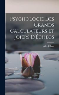 Produktbild: Psychologie Des Grands Calculateurs Et Joiers D'&Eacute;checs