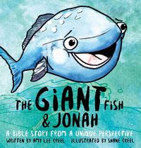 Produktbild: The Giant Fish & Jonah: A Bible story from a unique perspective
