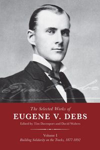 Produktbild: The Selected Works of Eugene V. Debs, Vol. I