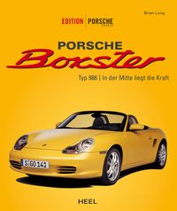 Bild vom Artikel Ed. Porsche Fahrer: Porsche Boxster Typ 986 vom Autor Brian Long