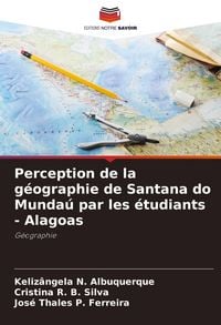 Produktbild: Perception de la g&eacute;ographie de Santana do Munda&uacute; par les &eacute;tudiants - Alagoas