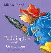 Produktbild: Bond, M: Paddington and the Grand Tour