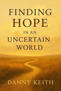 Produktbild: Finding Hope in an Uncertain World