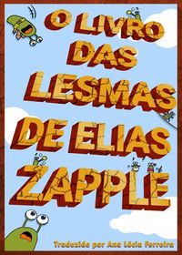Bild vom Artikel O Livro das Lesmas vom Autor Elias Zapple