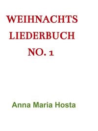 Produktbild: Weihnachts Liederbuch No. 1